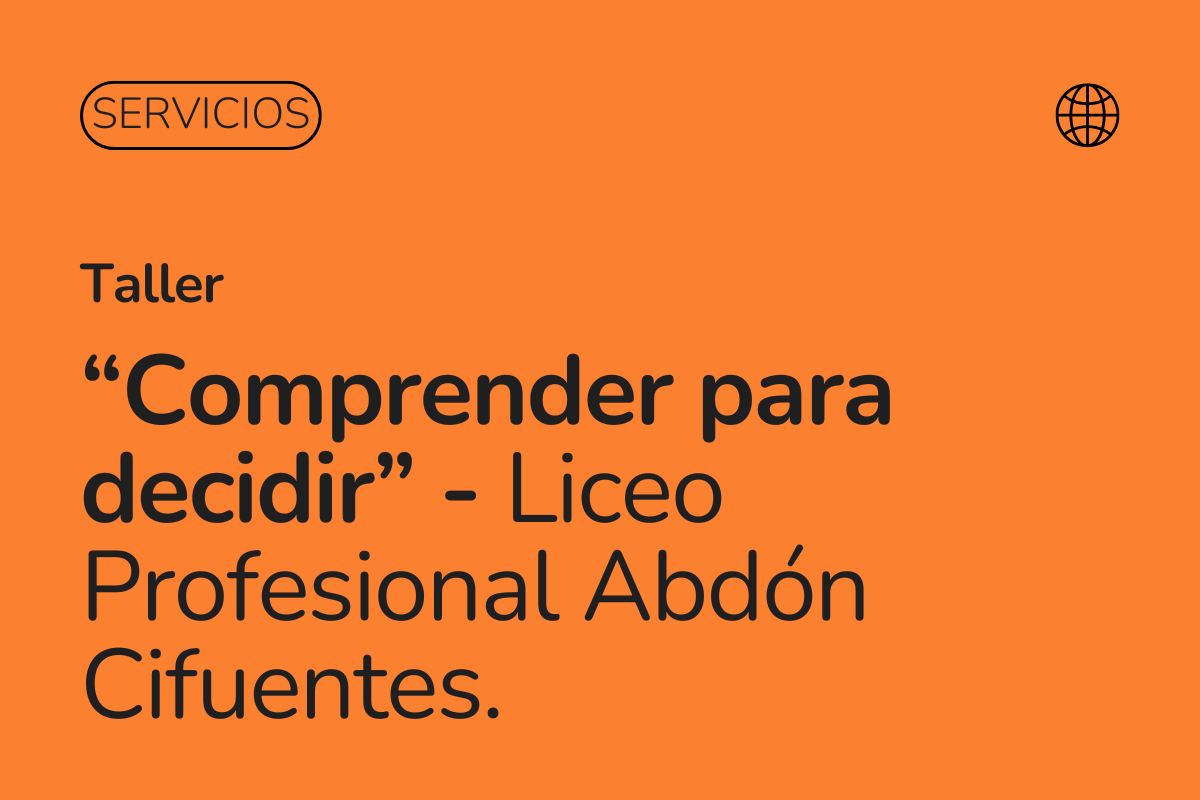 Prevención de drogas y alcohol en colegios: Así vivimos el taller “Comprender para Decidir” junto al Liceo Profesional Abdón Cifuentes.