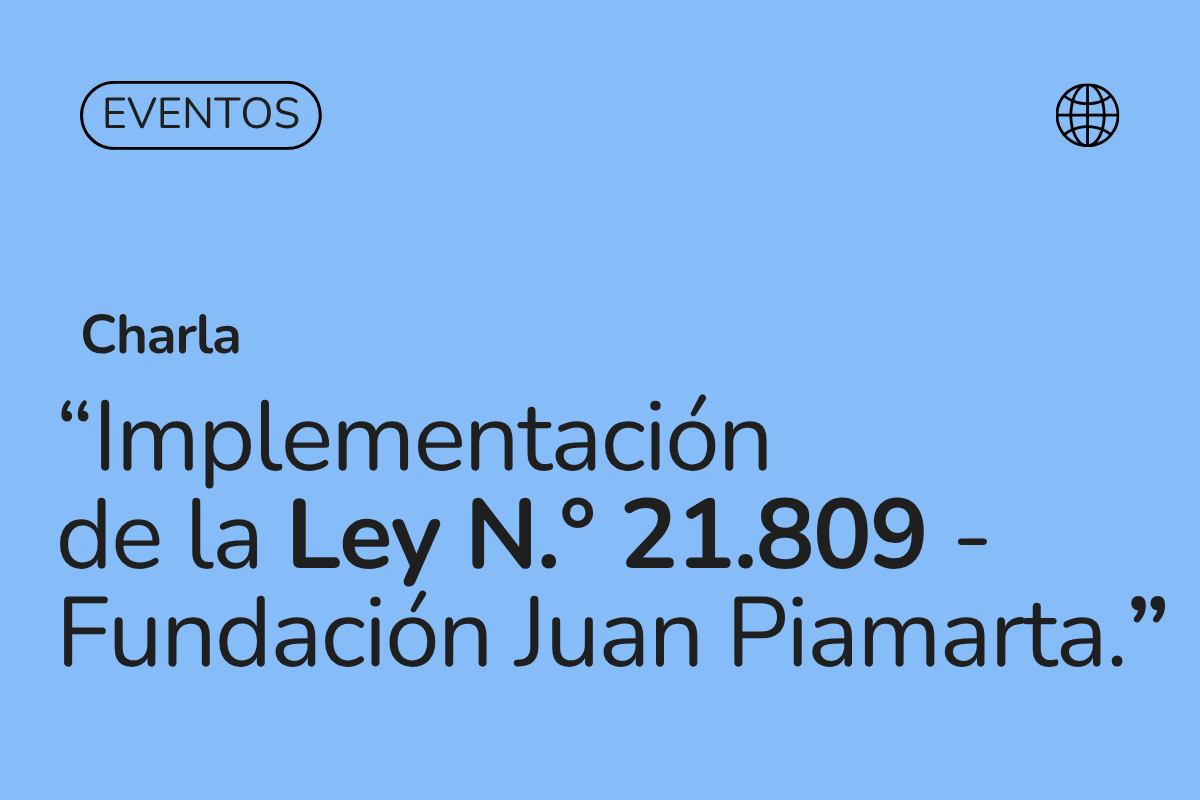 Implementación de la Ley N.º 21.809: Así preparamos a los equipos directivos de la Fundación Educacional Juan Piamarta.